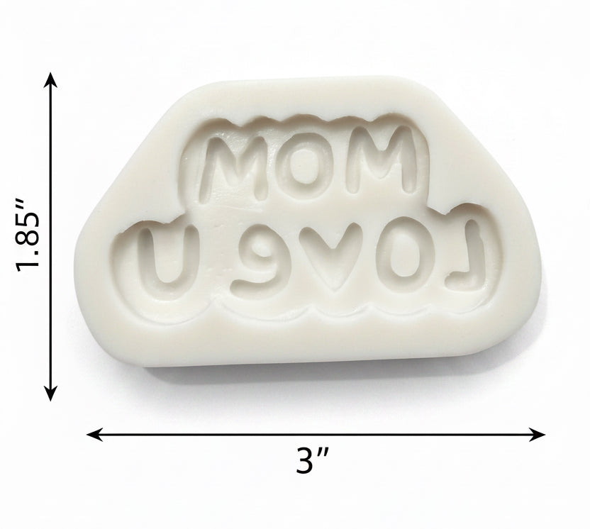 Mom Love U Mold